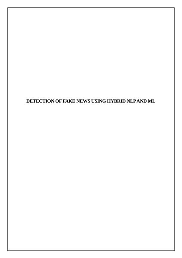 Fake News Detection Using Hybrid NLP and Machine Learning report preview
